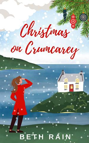 Christmas on Crumcarey by Beth Rain, Beth Rain