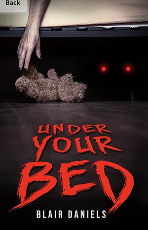 Under Your Bed by Blair Daniels