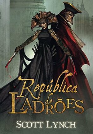 República de ladrões by Scott Lynch