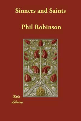Sinners and Saints by Phil Robinson