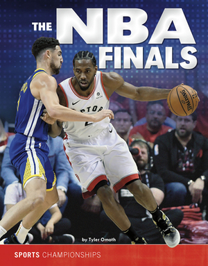 The NBA Finals by Tyler Omoth