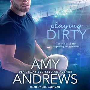 Playing Dirty by Amy Andrews