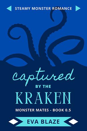 Captured by the Kraken by Eva Blaze