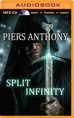 Split Infinity: Apprentice Adept Series, Book 1 by Piers Anthony