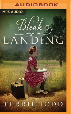 Bleak Landing by Terrie Todd