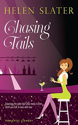 Chasing Tails by Helen Slater