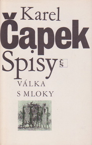Válka s Mloky by Karel Čapek