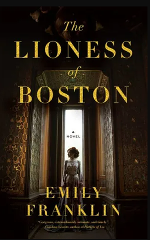 The Lioness of Boston by Emily Franklin