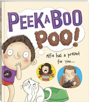 Peekaboo Poo! Alfie has a present for you . . . by Lisa Regan
