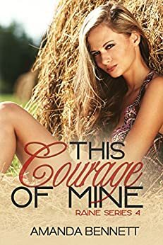 This Courage of Mine by Amanda Bennett