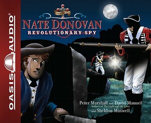 Nate Donovan: Revolutionary Spy by David Manuel, Sheldon Maxwell, Peter Marshall