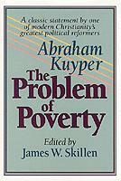 The Problem of Poverty by Abraham Kuyper