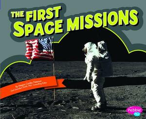 The First Space Missions by Megan C. Peterson