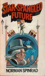 The Star-Spangled Future by Norman Spinrad