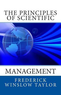 The Principles of Scientific Management by Frederick Winslow Taylor