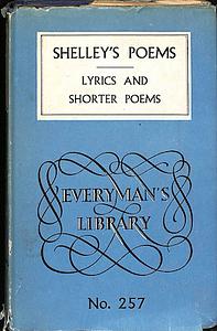 Shelley's Poems: Lyrics and Shorter Poems Volume 1 by Percy Bysshe Shelley