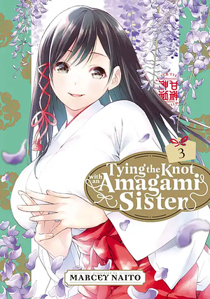 Tying the Knot with an Amagami Sister, Volume 3 by Marcey Naito