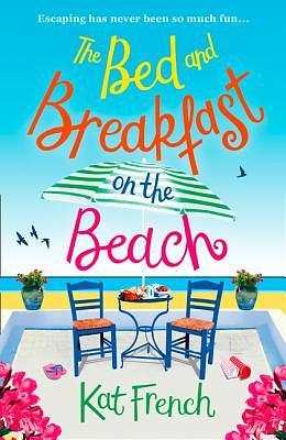 The Bed and Breakfast on the Beach by Kat French