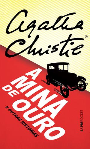 A Mina de Ouro e Outras Histórias by Agatha Christie, Agatha Christie