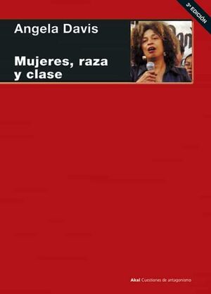 Mujeres, raza y clase by Angela Y. Davis