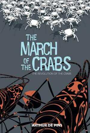 March of the Crabs Vol. 3 by Arthur de Pins