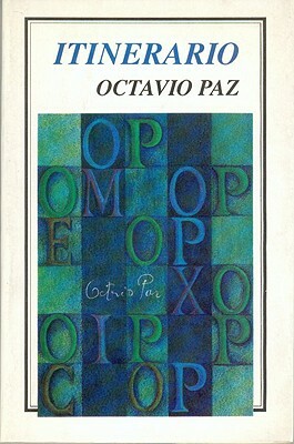 Itinerario by Octavio Paz