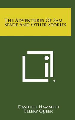 The Adventures of Sam Spade and Other Stories by Dashiell Hammett