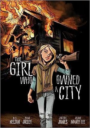 The Girl Who Owned a City: The Graphic Novel by O.T. Nelson
