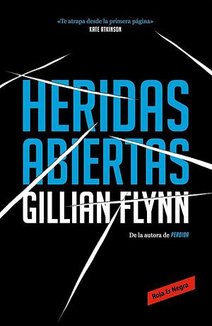 Heridas abiertas by Gillian Flynn