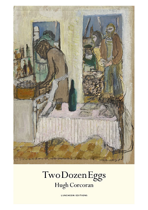 TWO DOZEN EGGS. by HUGH. CORCORAN