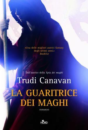 La guaritrice dei maghi by Carla Gaiba, Trudi Canavan