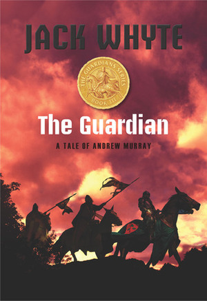 The Guardian by Jack Whyte