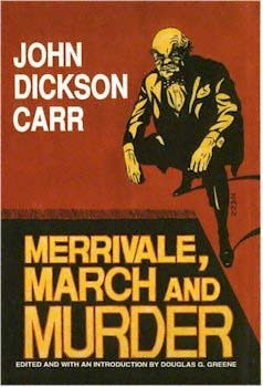 Merrivale, March and Murder by John Dickson Carr, Douglas G. Greene