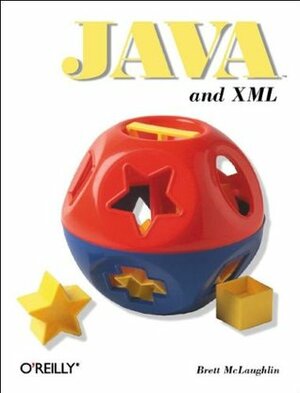 Java and XML by Brett McLaughlin