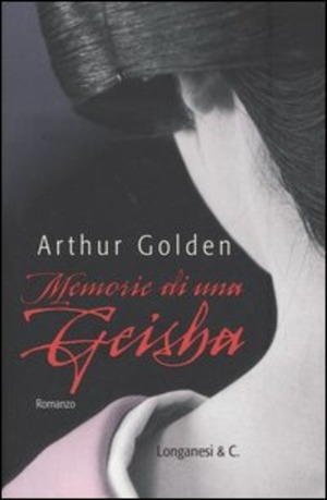 Memorie di una geisha by Arthur Golden