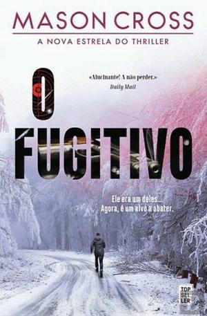 O Fugitivo  by Mason Cross