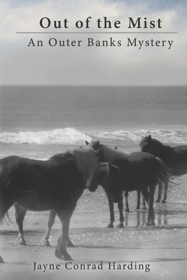 Out of the Mist: An Outer Banks Mystery by Jayne Conrad Harding