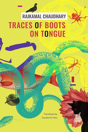 Traces of Boots on Tongue: And Other Stories by Rajkamal Chaudhary