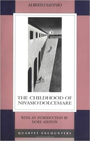 The Childhood of Nivasio Dolcemare by Alberto Savinio