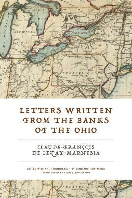 Letters Written from the Banks of the Ohio by Claude-François de Lezay-Marnésia