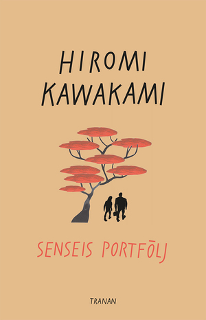 Senseis portfölj  by Hiromi Kawakami