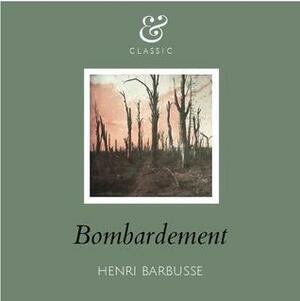 Bombardement by Henri Barbusse