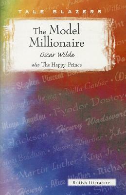 The Model Millionaire, Also the Happy Prince by Oscar Wilde