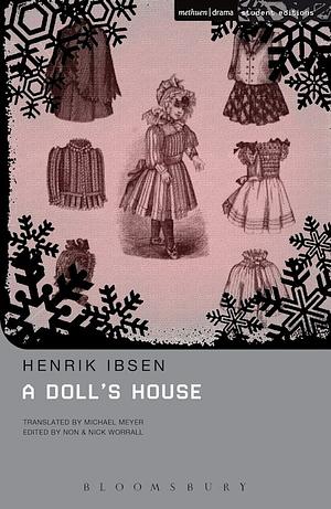 A Doll's House by Henrik Ibsen