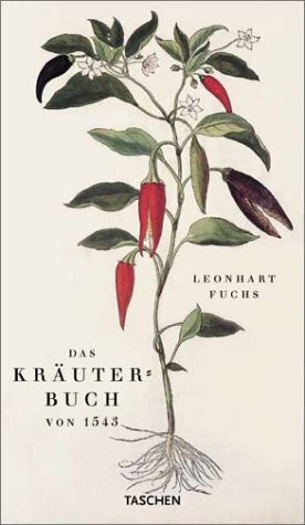 Leonhart Fuchs: The New Herbal of 1543 by Werner Dressendorfer, Klaus Dobat