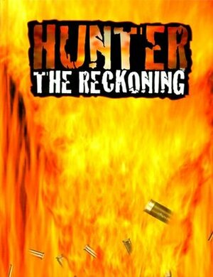 Hunter: The Reckoning by Geoffrey C. Grabowski, Bruce Baugh, Angel McCoy, Greg Stolze