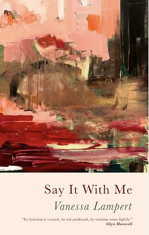 Say It with Me by Vanessa Lampert