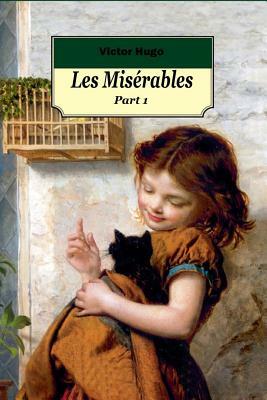 Les Miserables Part 1 by Victor Hugo