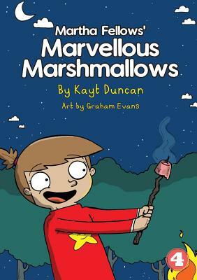 Martha Fellows' Marvellous Marshmallows by Kayt Duncan