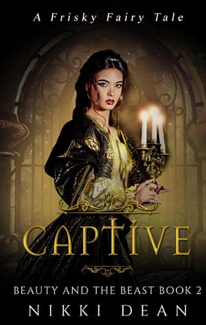 Captive by Nikki Dean